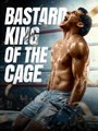 Bastard King of the Cage - Full