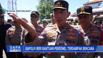 Kapolri Serahkan Bantuan 170 Personel Polri Terdampak Bencana Sumatera Barat | SAPA PAGI