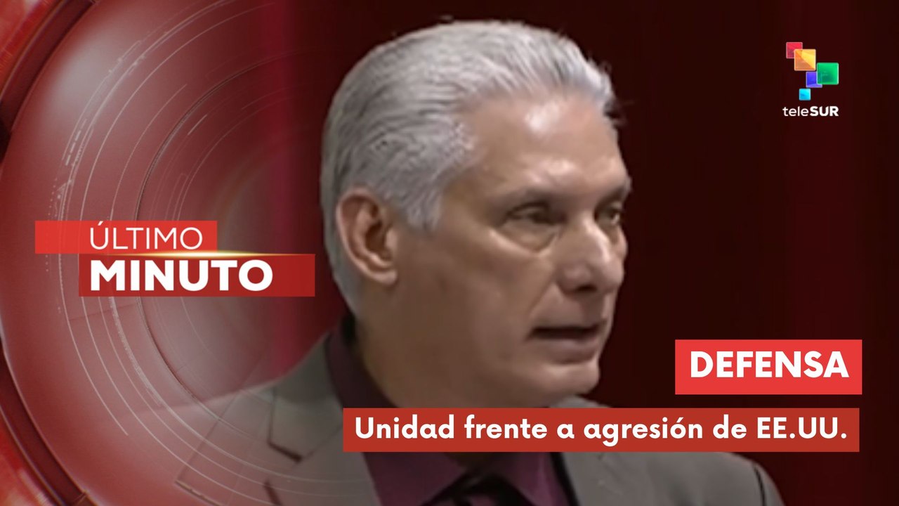 Pdte. Díaz-Canel denuncia agresión de EE.UU. y llama a la unidad ante crisis en Cuba
