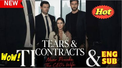 [Hot 2025🔥] Tears and Contracts A CEO's Wife's Revenge_ Dramabox