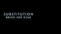 SUBSTITUTION - Bring Her Back (2025) Bande Annonce VF - HD