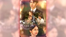Starlit Night full short drama