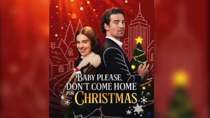 Baby, Please! Don't Come Home Christmas Full Ep - Full Movie