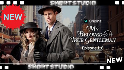 [TOP MOVIE] My Beloved True Gentleman #galateatv #candyjar #vigloo #Shortstudio