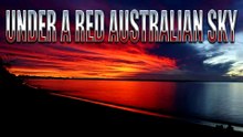 Under A Blood Red Australian Sky