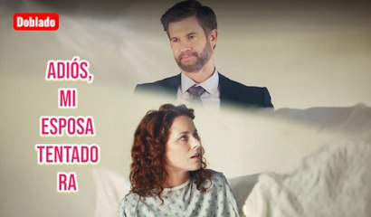 (Doblado) Adiós, mi esposa tentadora en español