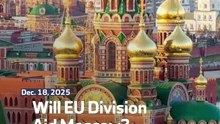 Will EU Division Aid Moscow?