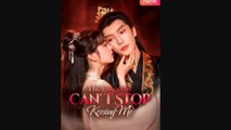 The Emperor Cant Stop Kissing Me Chinese Drama - English Sub