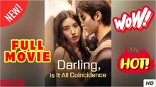 Darling, Is It All Coincidence (2025) - FULL ENGSUB HD