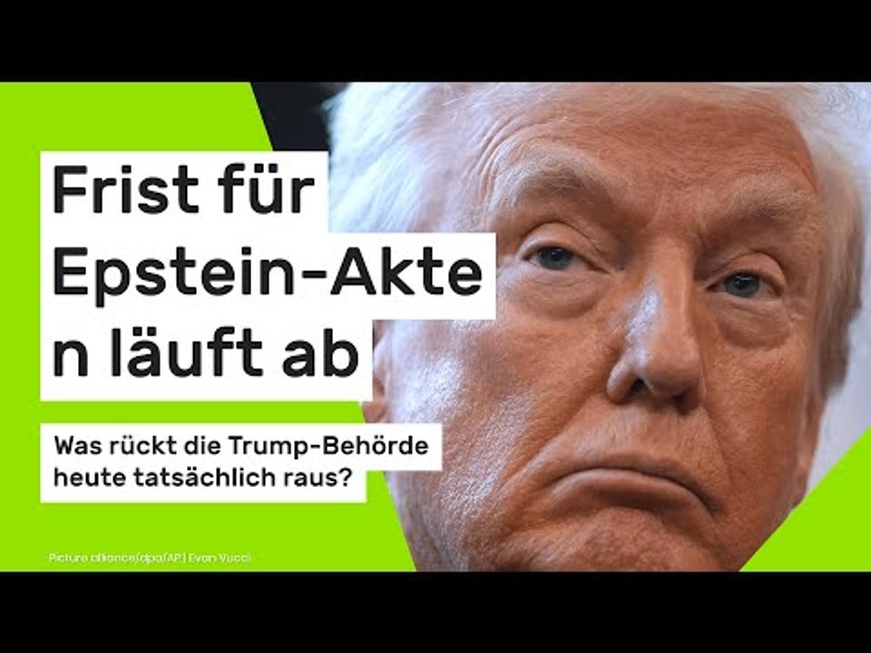 Frist für Epstein-Akten läuft ab: Was rückt die Trump-Behörde heute tatsächlich raus?