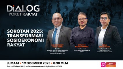 Dialog Poket Rakyat: Sorotan 2025 | Transformasi Sosioekonomi Rakyat
