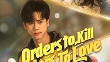 Orders to Kill, Orders to Love #Dramabox