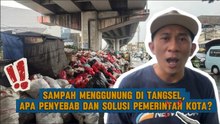 Sampah Menggunung di Tangsel, Apa Penyebab dan Solusi Pemerintah Kota?