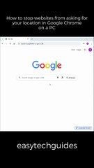 How to stop websites from asking for your location in Google Chrome