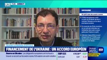 Quand le monde s'affole - Financement de l'Ukraine, un accord européen - 19/12
