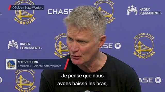 Warriors - Kerr : “Être plus précis, améliorer notre langage corporel et notre énergie”