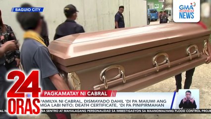 Utos ng NBI at DILG na autopsy sa labi ni Cabral, tinututulan ng pamilya | 24 Oras
