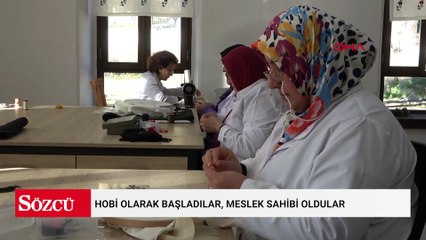 Hobi olarak başladılar, meslek sahibi oldular