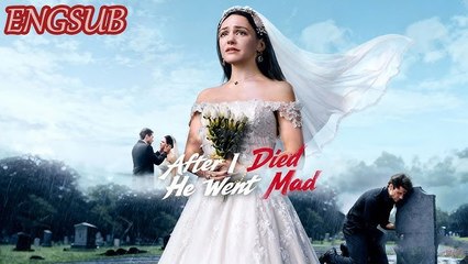 After I Died, He Went Mad