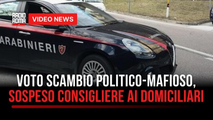 Voto scambio politico-mafioso, sospeso consigliere ai domiciliari