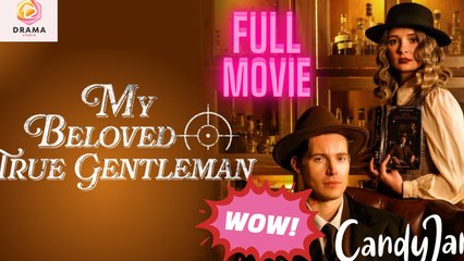 New My Beloved True Gentleman Galateatv Candyjar Vigloo Drama Hub