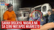 Sarah Discaya, nadala na sa Cebu matapos maaresto | GMA Integrated Newsfeed