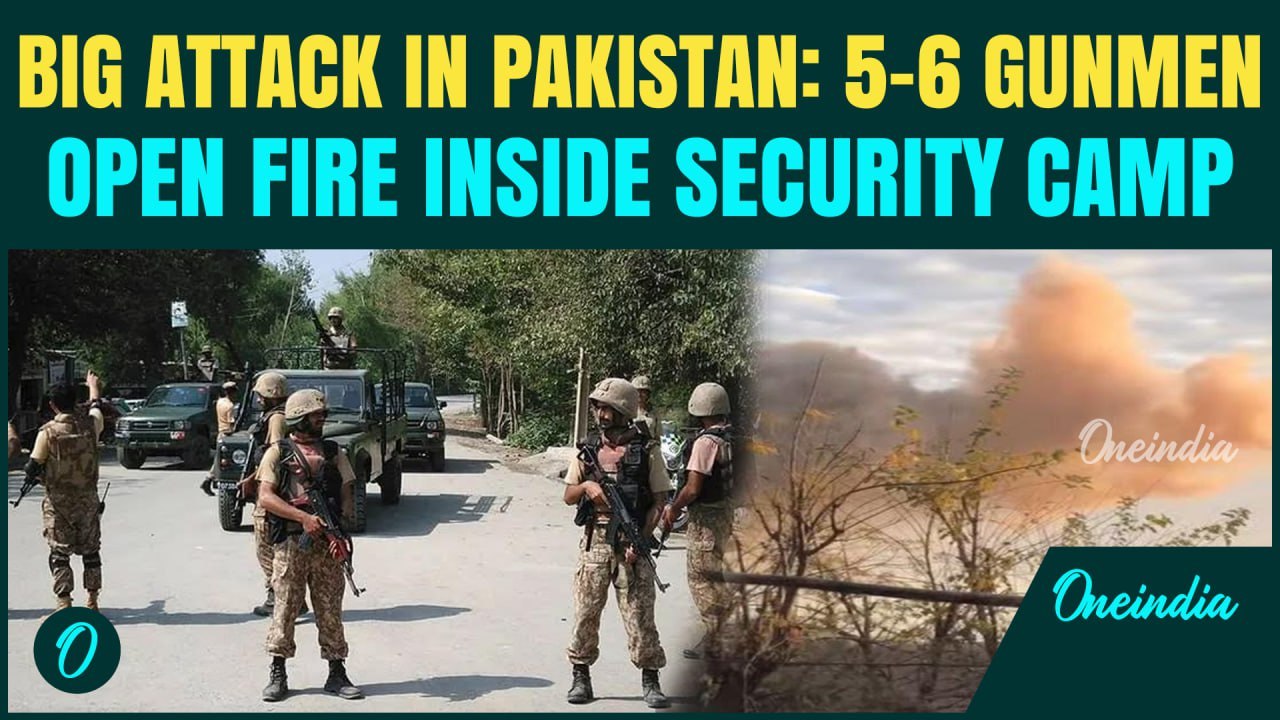 Pakistan Blast BREAKING: Big Attack On Security Forces Camp In Pak, Five To Six Gunmen Open Fire