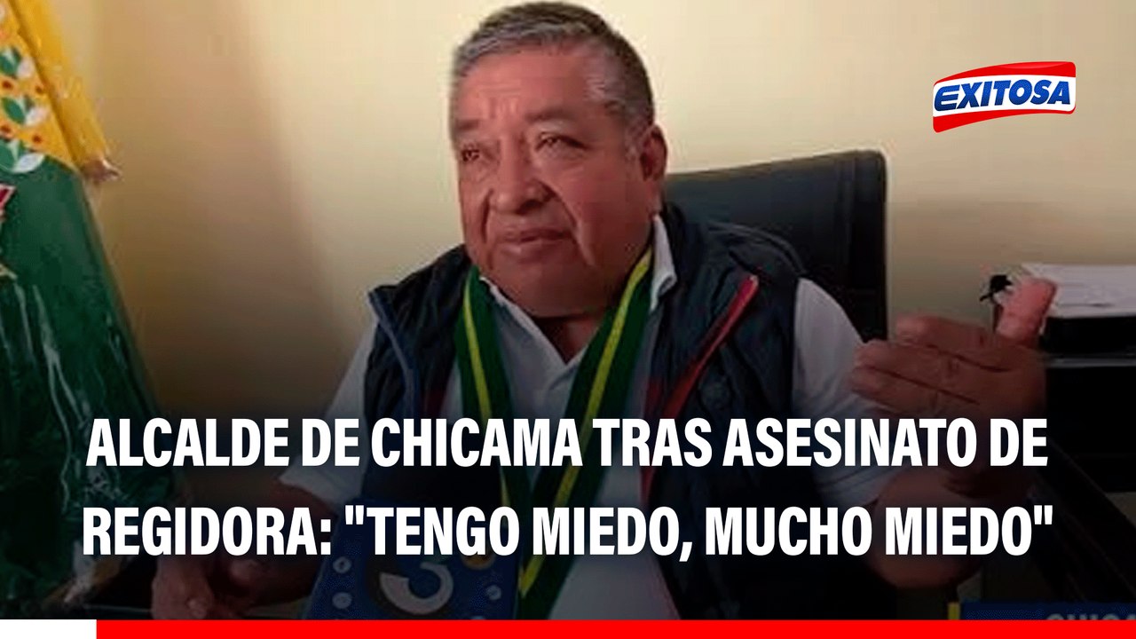 Alcalde de Chicama tras asesinato de regidora: "Tengo miedo, mucho miedo"