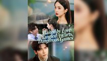 Baited by Love Tangled Hearts, Dangerous Games_ Full Movie