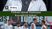 Ali Genç: "Beşiktaş'ın tur için St. Patrick's karşısında fiziksel mücadeleye girmemesi lazım"