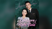 Late to Love, Right on Time#Full Episode