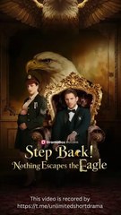 Step Back! Nothing Escapes The Eagle Completed - Full Movie