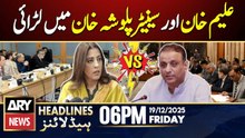 Heated Debate Between Senator Palwasha, Aleem Khan | ARY News 6 PM Headlines | 19th Dec 2025