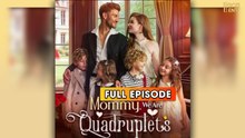 Mommy We Are Quadruplets & Detailed Version - Full Movie