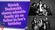 Riteish Deshmukh wishes father-in-law Neil D'Souza, calls him his biggest inspiration