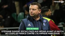 Stéphane Dumont (Estac) face aux médias avant le match de Coupe de France contre l’Olympique Marcquois (R1)
