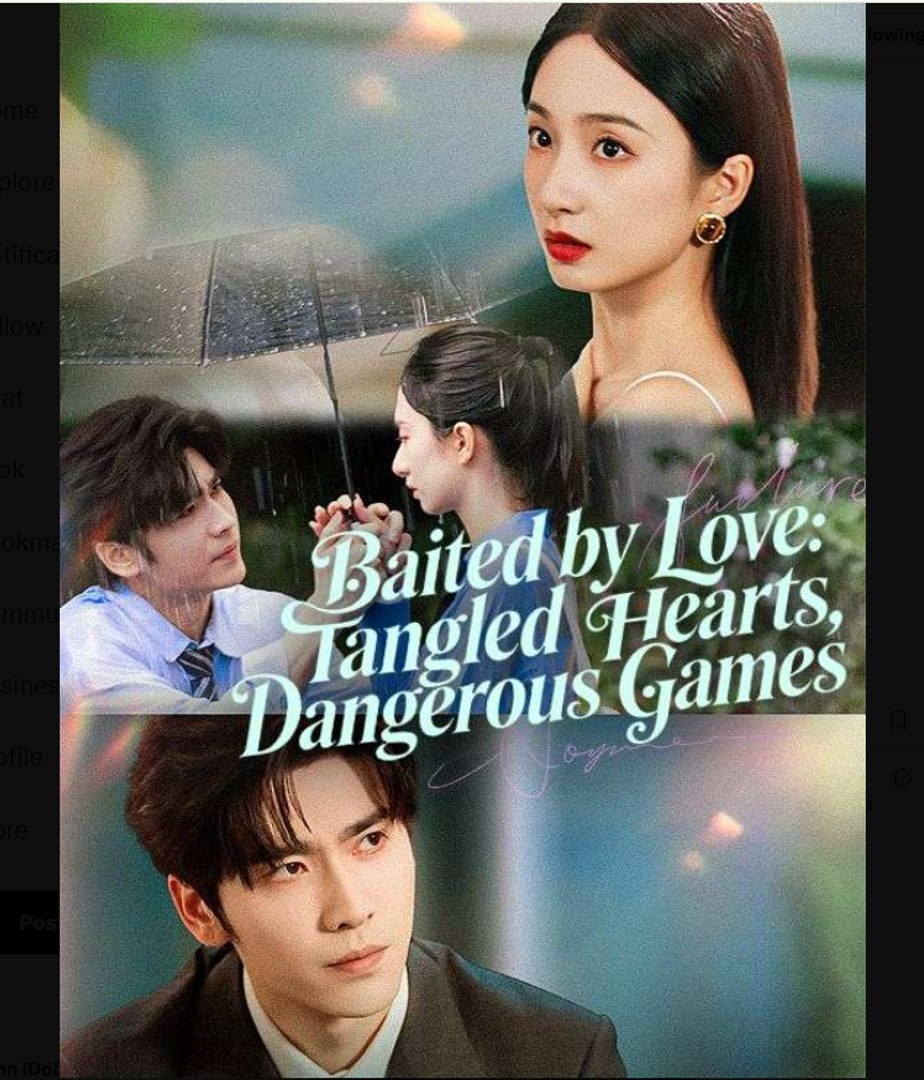 ⁣Baited by Love Tangled Hearts, Dangerous Games - English Sub