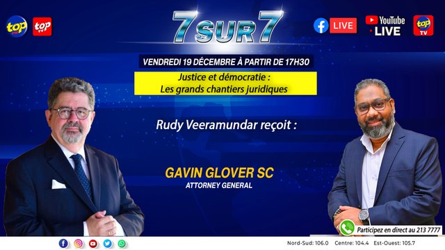 7 Sur 7: Rudy Veeramundar reçoit Gavin Glover SC, Attorney General