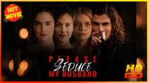 Please Seduce My Husband | Full Movie HD - Best Drama ShortFilms Hot Romance Protective Husband Hidden Identity Car Accident Coma Competition Identity Reveal