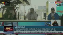President Maduro denounces U.S. seizure of a ship carrying oil as a serious crime under international law