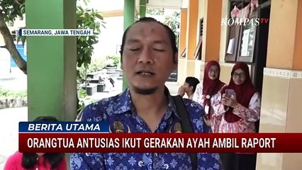 Unik, Para Ayah Kompak Ambil Raport Anak di SMPN 12 Semarang | BERUT