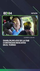 Diablos Rojos de la FAB continúan rescates en El Torno