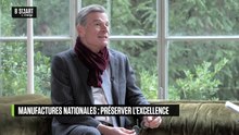 EXPERIENCES - Manufactures nationales : préserver l'excellence