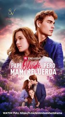 [Español] Papi olvidó, pero mami recuerda Película sin cortes