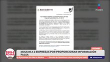 Sancionan a empresas del Edomex por falsear información | DPC con Paola Rojas