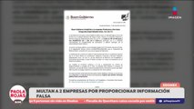 Sancionan a empresas del Edomex por falsear información | DPC con Paola Rojas