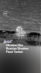 Ukraine Hits Russian Shadow Fleet Tanker