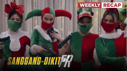 Sanggang-Dikit FR: Corrupt officials targeted by the Santa Babies! (Weekly Recap HD)