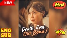 Death, End Our Bond!