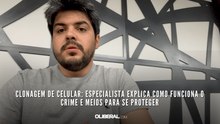 Clonagem de celular: especialista explica como funciona o crime e meios para se proteger